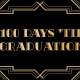 100 Days 'til Graduation